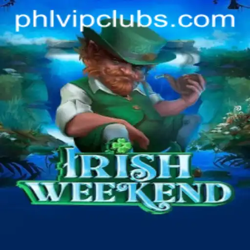 Unveiling IrishWeekend: A Thrilling New Game Enhanced by Phlvip